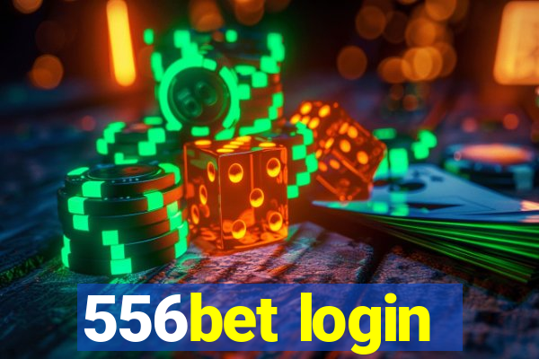 556bet login